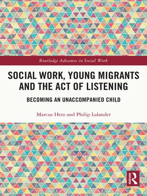 cover image of Social Work, Young Migrants and the Act of Listening